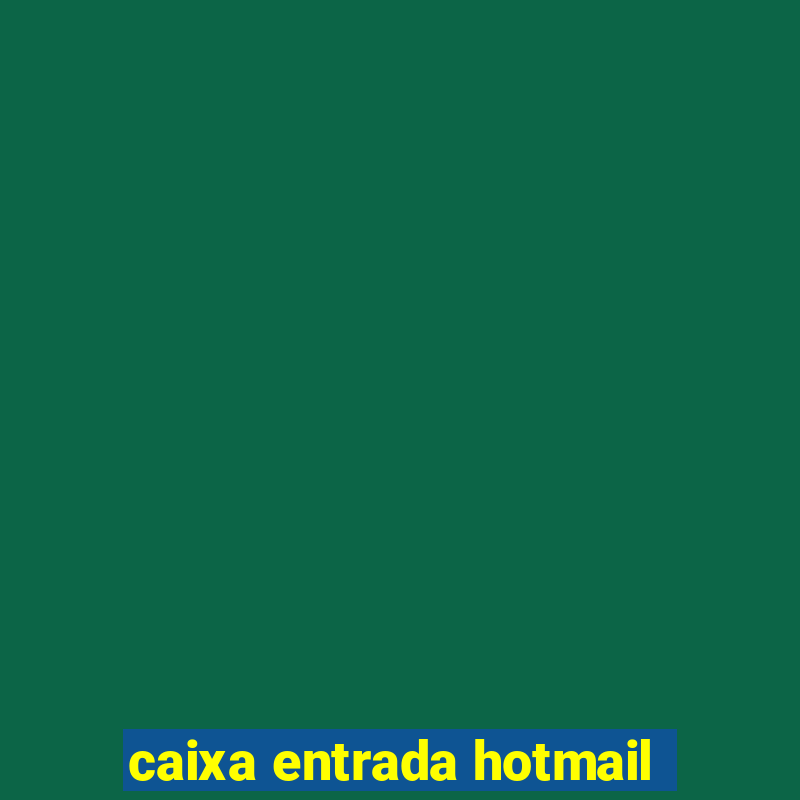 caixa entrada hotmail